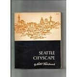 Front cover for the book Seattle Cityscape by Victor Steinbrueck