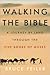 Walking the Bible 1st (first) edition Text Only by 