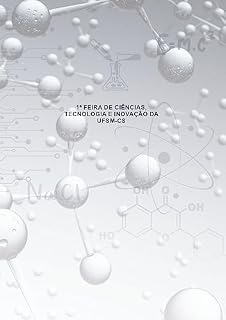 Livro 1ª FEIRA DE CIÊNCIAS, TECNOLOGIA E INOVAÇÃO DA UFSM-CS