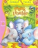 Trunk Trouble (Jungle Tales)