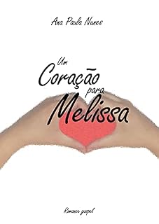 Livro Um Coração Para Melissa