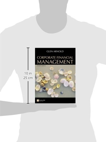 Corporate Financial Management Glen Arnold Fourth Edition Essential Cell Corporate Financial Management Glen Arnold Fourth Edition Essential Cell