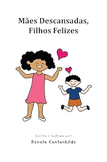 Livro Mães Descansadas, Filhos Felizes