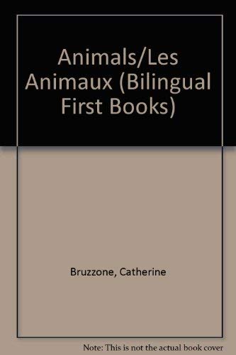 Bilingual First Books: English-French: Animals (Bilingual Series) (English and French Edition) by Clare Beaton