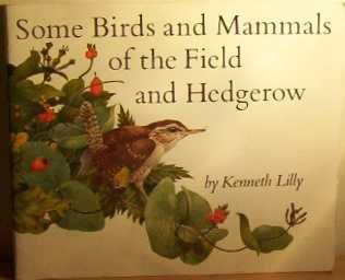 Some Birds and Mammals of the Field and Hedgerow