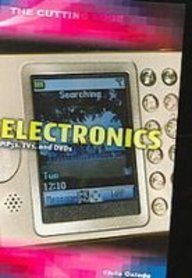 Electronics: Mp3s, Tvs, and Dvds (The Cutting Edge)