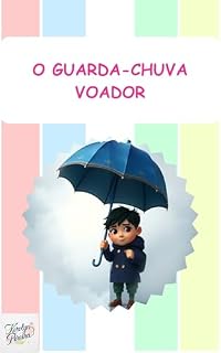 Livro O Guarda-Chuva Voador (Livros Infantis)