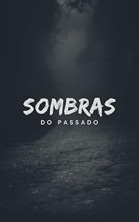 Livro SOMBRAS DO PASSADO: MANSÃO THOMPSON
