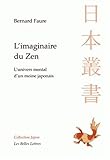 L'Imaginaire Du Zen: L'Univers Mental D'Un Moine Japonais (Collection Japon) (French Edition) by 