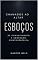 Livro Esboços de Conhecimento e Adoração Cristocêntrica: Chamados ao Altar