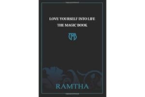 Love Yourself into Life: The Magic Book
