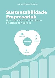 Livro Sustentabilidade Empresarial: Uma abordagem estratégica no ambiente de negócios