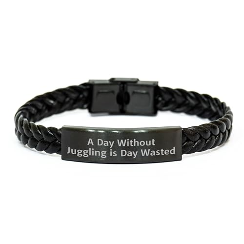 Juggling Enthusiasts Gift Idea, Interlaced Leather Bracelet - A Day Without Juggling Is Day Wasted, Birthday, Gifts from Friends, Gifts for Juggling Lovers