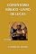 Livro Comentário Bíblico - Livro De Lucas