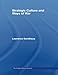 Strategic Culture and Ways of War (Routledge Military Studies) by Lawrence Sondhaus