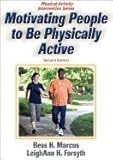 Motivating People to Be Physically Active, 2ND EDITION