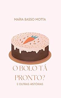 Livro O bolo tá pronto?: E outras histórias