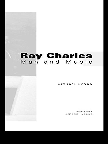 Ray Charles: Man and Music, Updated Commemorative Edition by MICHAEL LYDON