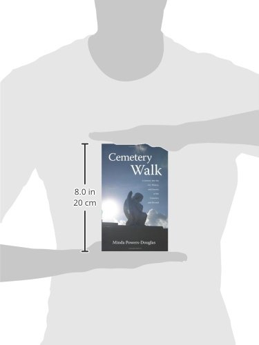 Cemetery Walk: Journey into the Art, History and Society of the Cemetery and Beyond - //medicalbooks.filipinodoctors.org