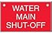 Engraved Plastic Water Main Shut-Off Sign