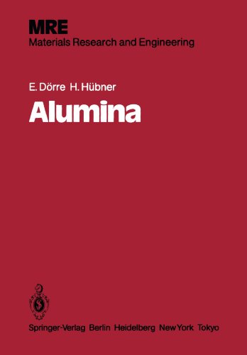 Alumina: Processing, Properties, and Applications (Materials Research and Engineering) Alumina: Processing, Properties, and Applications (Materials Research and Engineering)