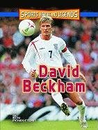 David Beckham (Sports Heroes  &  Legends) - Ken Pendleton