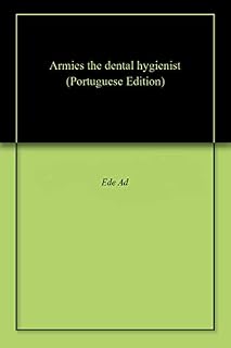 Livro Armies the dental hygienist