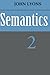 Semantics: Volume 2