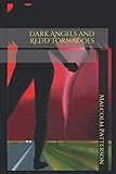 Dark Angels and REDD Tornadoes by Malcolm Patterson