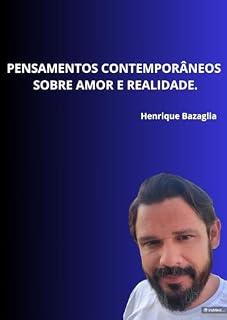 Livro PENSAMENTOS CONTEMPORÂNEOS SOBRE AMOR E REALIDADE.