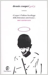 Dennis Cooper - God jr (2006)