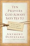 Hardcover Ten Prayers God Always Says Yes To 1st (first) edition Text Only Book