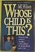 Whose Child Is This? by Bill Wilson