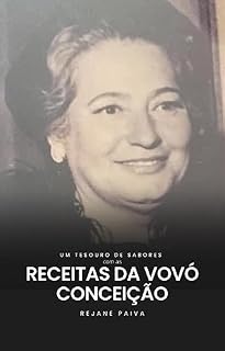 Livro Um Tesouro de Sabores: com As Receitas da Vovó Conceição