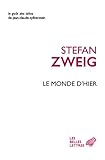 Le Monde d'Hier: Souvenirs d'un Européen (Le Goût des idées t. 32) (French Edition) by 
