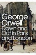 Down and Out in Paris and London (Modern Classics) by George Orwell (April 28 2009)