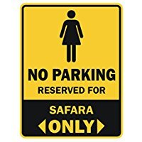 No parking reserved for Safara only - Female Names - Parking Sign [ Decorative Novelty Sign Wall Plaque ]