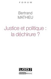 Justice et politique, la déchirure ?