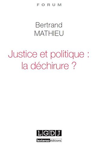 Justice et politique, la déchirure ?