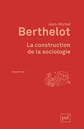 La  construction de la sociologie