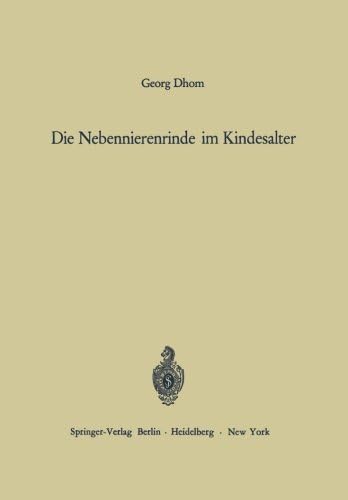 Die Nebennierenrinde im Kindesalter: Orthologie und Pathologie (German Edition)
