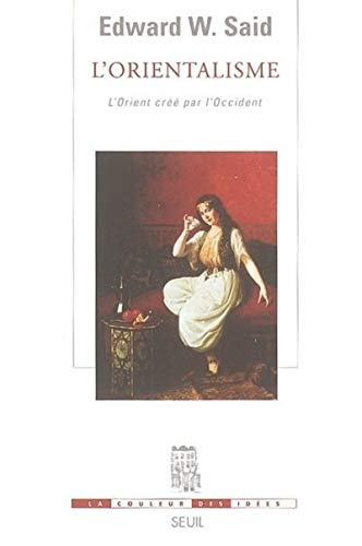 Orientalisme (L') by Edward W. Saï¿½d