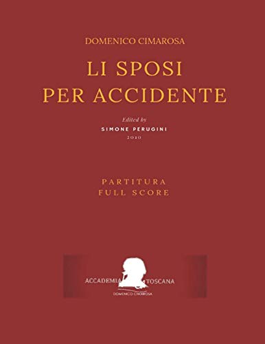 Cimarosa: Li sposi per accidente: (Partitura - Full Score)