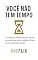 Livro Você não Tem Tempo: A Mentira Conveniente da Mente Ocupada que Sempre Deixa para Depois (Série: Autoenganos Neuropsicopedagógicos — As Mentiras que o Cérebro Conta e que Sabotam sua Aprendizagem)