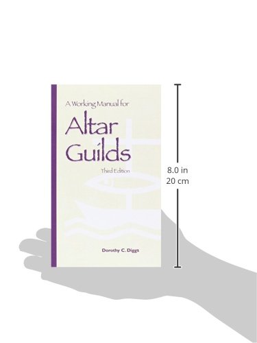 A Working Manual for Altar Guilds: Third Edition