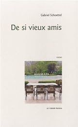 De  si vieux amis