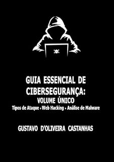 Livro Guia Essencial de Cibersegurança - Volume Único