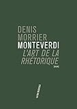 Monteverdi et l'art de la rhétorique (La rue musicale - style) (French Edition) by