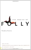 The Praise of Folly: Second Edition (Yale Nota Bene)