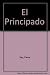El Principado (Spanish Edition) - Pierre Rey